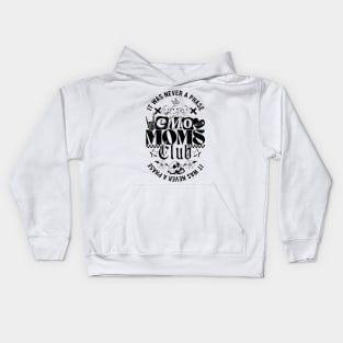 It Was Never A Phase Emo Moms Club Kids Hoodie
